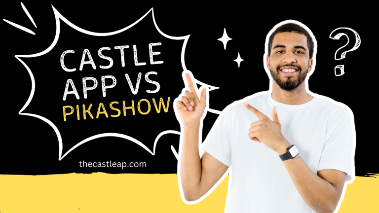 Castle App VS Pikashow